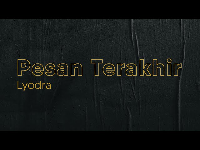 Lyodra - Pesan Terakhir (Cover Lyric) class=