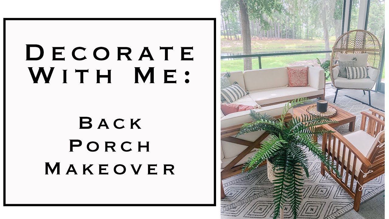 INTERIOR DESIGN | Decorate with me: Back Porch Makeover - YouTube