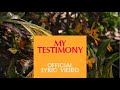 My Testimony | Official Lyric Video | Elevation Worship