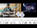 Fragment~The heat haze of summer~/KAMIN/ベースtab弾いてみた/水夏/bass cover