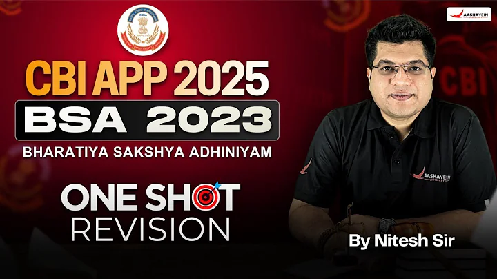 CBI APP 2025: BSA 2023 in One Shot | Bharatiya Sakshya Adhiniyam 2023 Explained | By Nitesh Sir