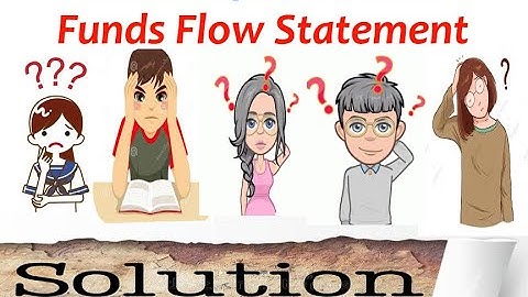 Funds Flow Statement - XIV - Practical question on Funds Flow Statement