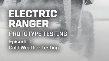 All New Electric RANGER Episode 1 Cold Weather Testing