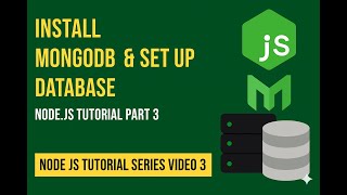 Install MongoDB & Set Up Database | Node.js Tutorial Part 3 (English) | Beginners Guide