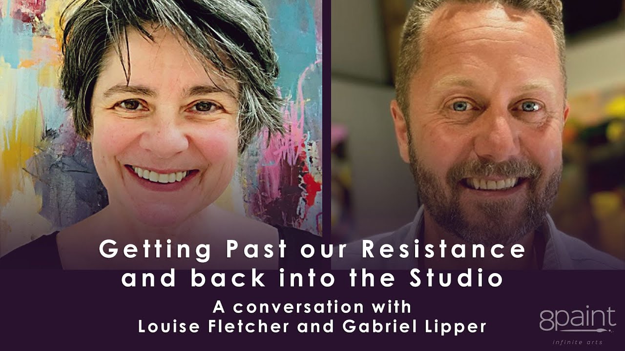 Getting Past Our Resistance and Back in the Studio with Lousie Fletcher