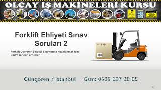 Forklift Ehliyeti Sınav Soruları Ve Cevapları 2021 - 2