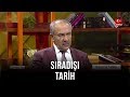 Sıradışı Tarih - Turgay Güler | Mehmet Çelik | Süleyman Kızıltoprak | 28 Ocak 2020