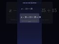 Solve x - 15 = 25 | Quick Math Challenge!