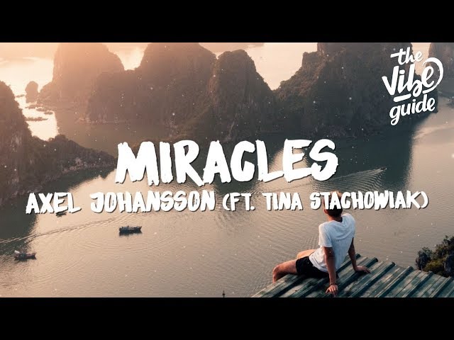 Axel Johansson - Miracles (Lyrics) ft. Tina Stachowiak class=