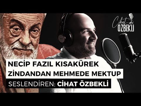 Zindandan Mehmede Mektup | Necip Fazıl Kısakürek | Şiir Dinletisi