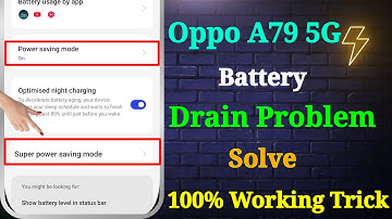 Oppo A79 5G Battery Setting | Oppo A79 5G Battery Drain Problem | Oppo A79 5G Battery Problem