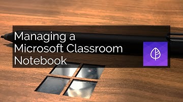 Where do I manage my Microsoft Classroom Notebook from?