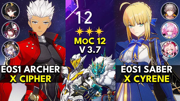 E0S1 Archer x Cipher & E0S1 Saber x Cyrene | Memory of Chaos Floor 12 (3 Stars) | HSR 3.7