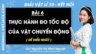 Vật Lí 10 Bài 6 Kết nối tri thức, Cánh diều, Chân trời sáng tạo