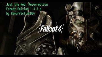Just the Mod: Resurrection 1.3.3.a Forrest Edition by ResurrectionDev
