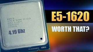 INTEL XEON E5-1620 OC - TEST AND REVIEW IN 2019