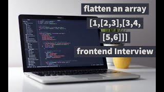 Flatten an array - frontend/Javascript Interview Question