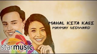 Mahal Kita Kasi - Maymay Entrata with Edward Barber (Lyrics)