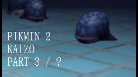 PIKMIN 2 KAIZO MOD LONGPLAY W/ COMMENTARY (PART 3 / ?)