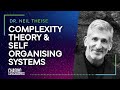 #55 Dr. Neil Theise - COMPLEXITY THEORY &amp; SELF ORGANISING SYSTEMS