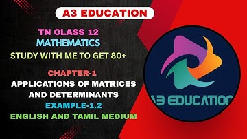 Class 12 Maths | Applications of Matrices and Determinants Example 1.2 | Tamil & English Explanation
