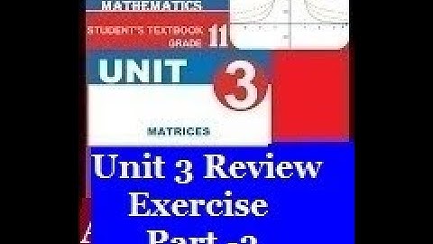 Mathematics Grade 11 Unit 3 Review Exercise part-3​@mathT_21