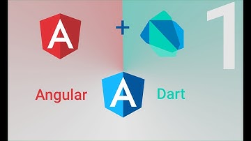 Part 1: Intro & Setup | AngularDart