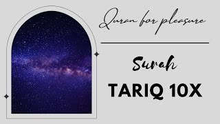 Surah Tariq 10x|The night comer|Beautiful quran recitation by Hamza-al-khalaf|Quran for pleasure