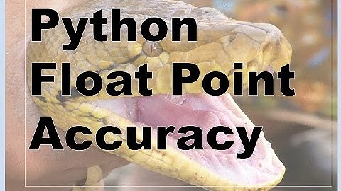 110-Python-Floating Point Accuracy