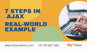 Ajax 7 step implementation with real world example