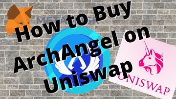 HOW TO BUY ON UNISWAP USING METAMASK BROWSER, ARCHANGEL TOKEN FOR EXAMPLE