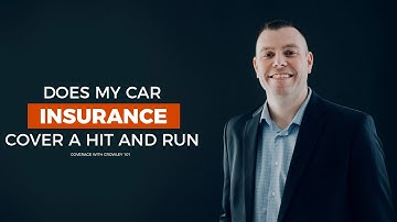 Does my car insurance cover a hit and run