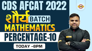 CDS/AFCAT Maths Classes | AFCAT Maths Percentage | CDS Maths by Deependra Sir | Exampur