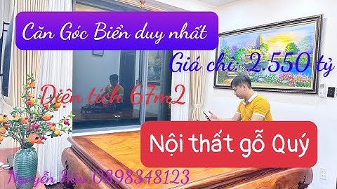 CHỦ NHÀ TIẾC NUỐI BÁN CĂN HỘ ĐỘC NHẤT KHÔNG CÓ CĂN THỨ 2 TẠI MƯỜNG THANH