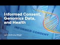 Informed consent genomics data and health