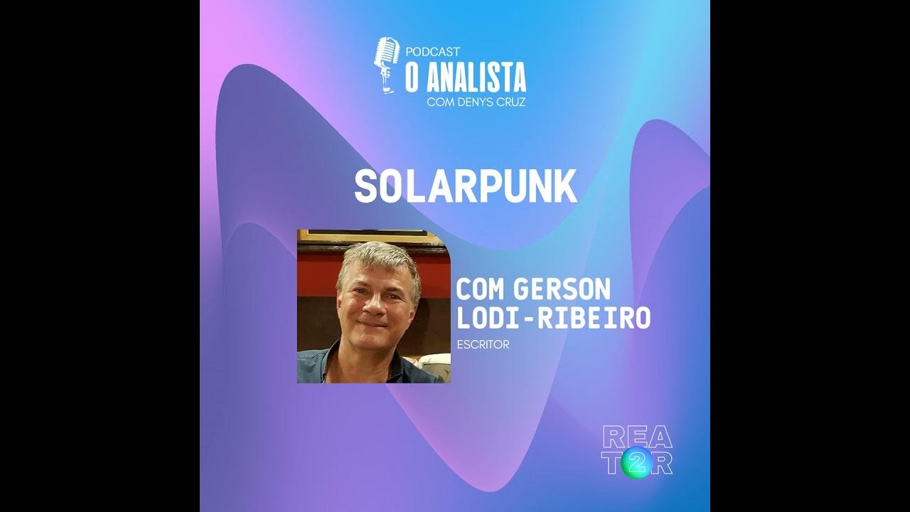 livro: Solarpunk: Histórias Ecológicas e Fantásticas em um Mundo Sustentável,  de Gerson Lodi-Ribeiro