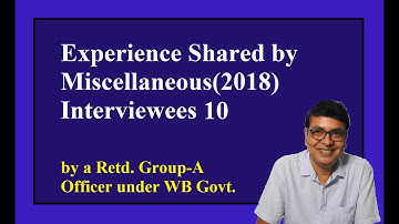 Experience Shared by Miscellaneous(2018) Interviewees 10