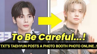 TXT’s Taehyun Posts A Photo Booth Photo Online— Triggers Massive Reactions
