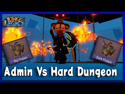 Admin Against New Hard Dungeons! King Legacy