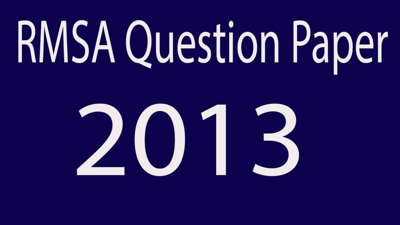 RMSA question paper 2013