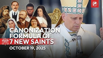 Full Canonization Formula: Pope Leo XIV Declares Seven New Saints | October 19, 2025