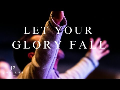 Let Your Glory Fall | Joyful Praises and Worship song - YouTube