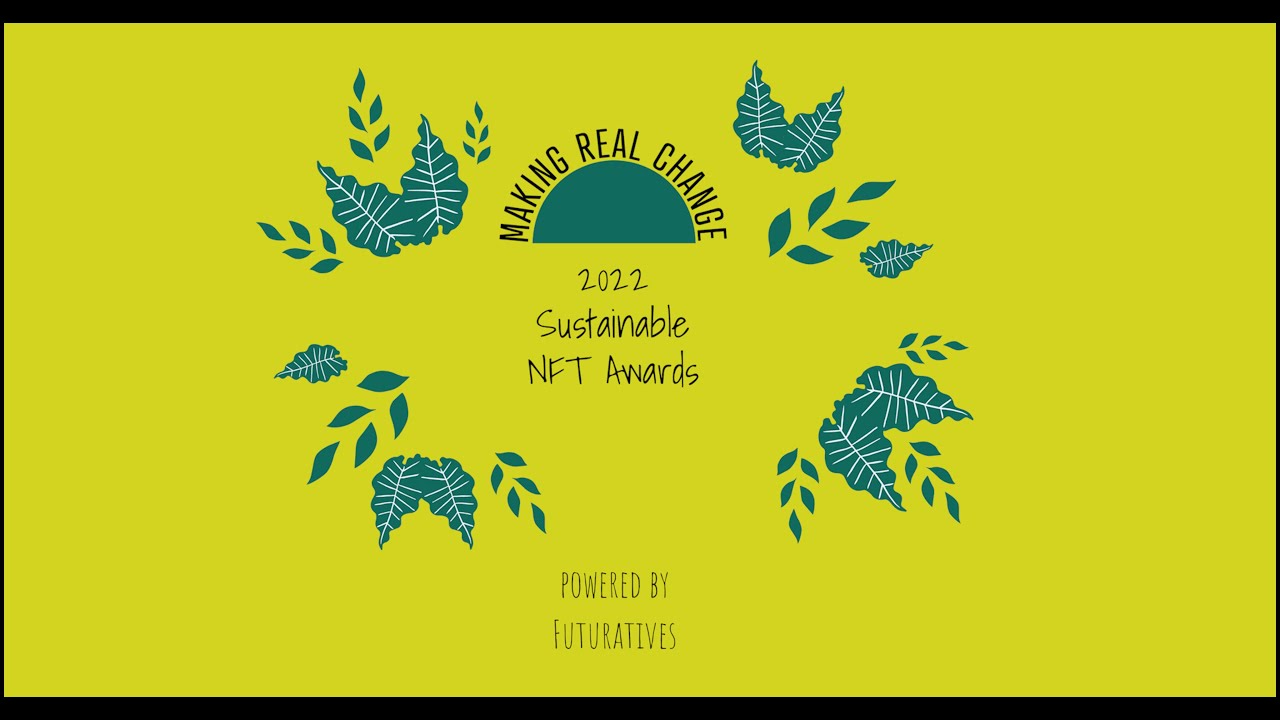 Sustainable NFT Awards 2022