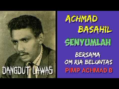 ACHMAD BASAHIL  -. SENYUMLAH