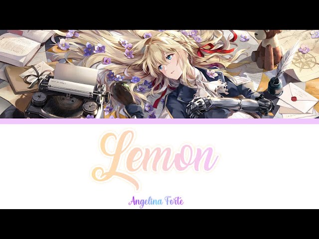 Violet Evergarden - Asaginyo「Lemon」[FULL+LYRICS] class=