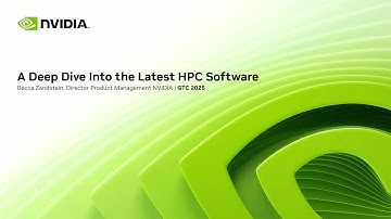 A Deep Dive Into the Latest HPC Software | NVIDIA GTC 2025