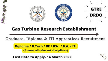 GTRE | Apprentices Recruitment | DRDO | 2022 |