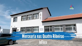 Mercearia das Quatro Ribeiras abre este verão - InFoco 517
