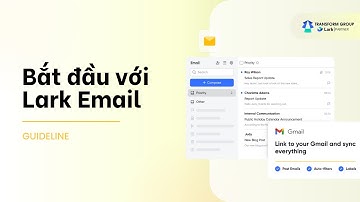 Bắt đầu với Lark email dễ dàng
