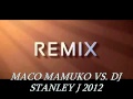 Maco Mamuko   Remix 2012